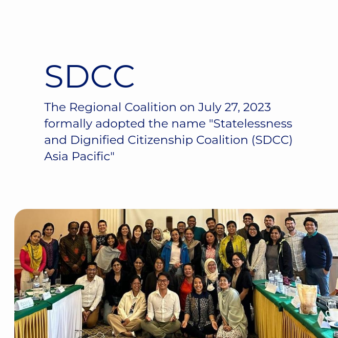 Statelessness and Dignified Citizenship Coalition (SDCC) – Asia Pacific